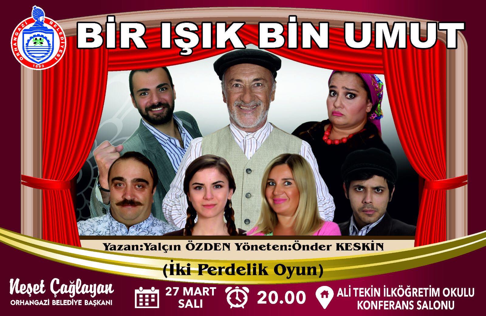 BİR IŞIK BİN UMUT TİYATRO OYUNU