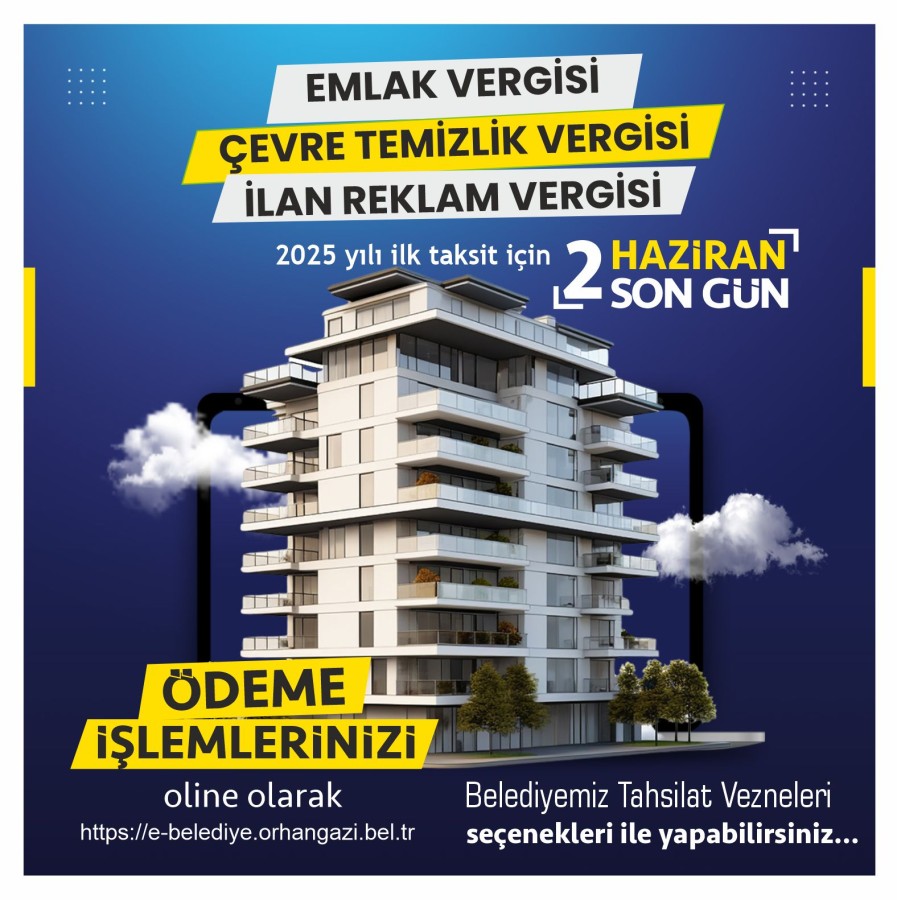 2025 EMLAK, ÇEVRE TEMİZLİK, İLAN VE REKLAM VERGİSİ