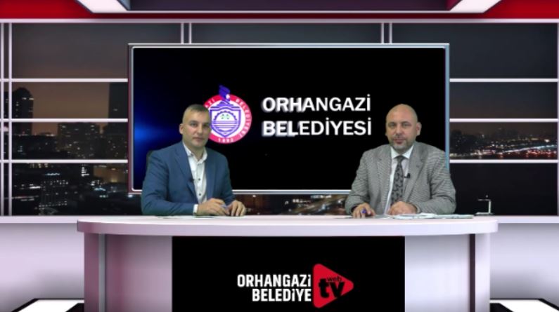 ORHANGAZİ BELEDİYESİ WEB TV YAYIN HAYATINA BAŞLADI