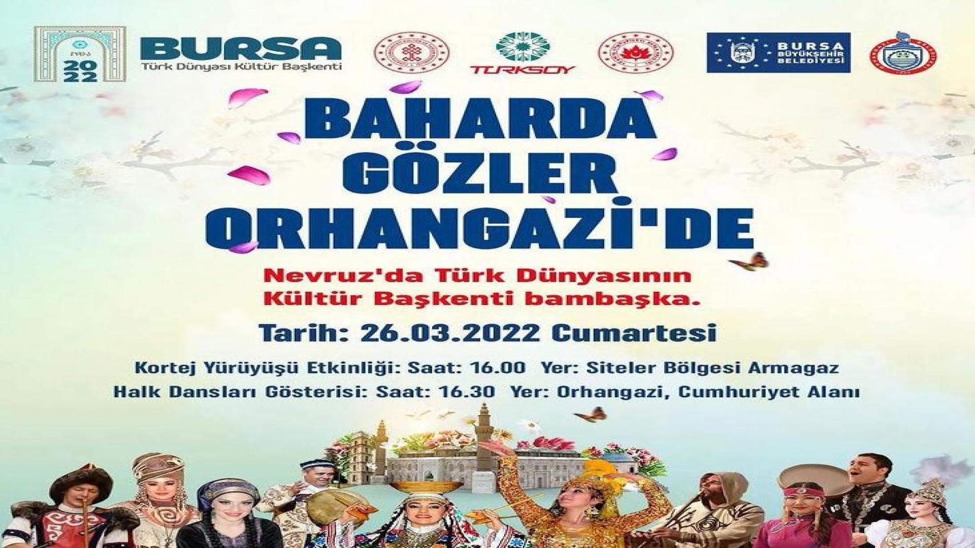 BAHARDA GÖZLER ORHANGAZİ’DE